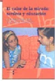 el valor de la mirada: sordera y educacion-m. del pilar fernandez viader-esther (coords.) pertusa venteo-9788447528059