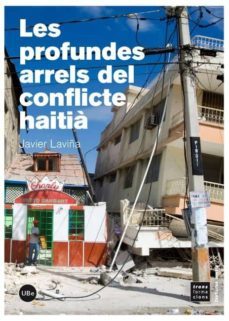 profundes arrels del conflicte haitia-javier laviña-9788447535859