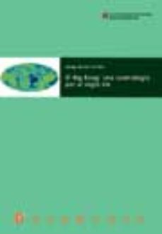 el big bang: una cosmologia per al segle xxi-josep antoni grifols-9788449023859