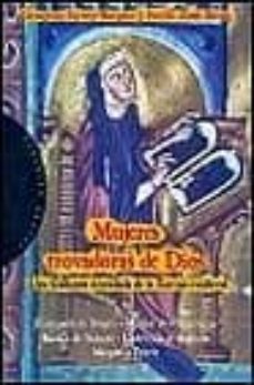 mujeres trovadoras de dios: una tradicion silenciada de la europa medieval-georgette epiney burgard-emilie zum brunn-9788449304859
