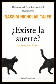 ¿existe la suerte?: las trampas del azar-nassim nicholas taleb-9788449322259