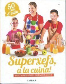 superxefs, a la cuina: 50 plats d estiu-9788460882459