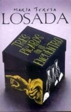tres picaros en el encuentro-maria teresa losada-9788461147359