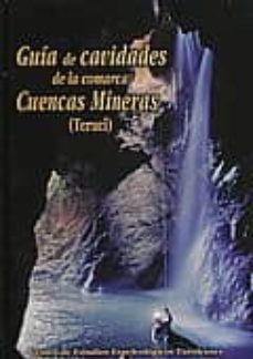 guia de cavidades de la comarca cuencas mineras-9788461300259