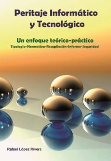 el peritaje informatico y tecnologico-9788461608959