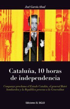 cataluña, 10 horas de independencia-9788461701759