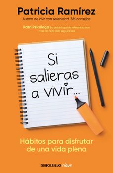 si salieras a vivir...-patrici ramirez (@patri_psicologa)-9788466378659