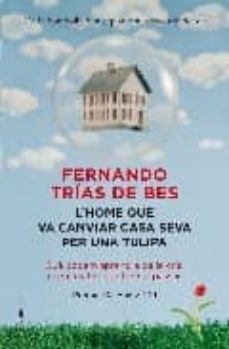l home que es va vendre casa seva per una tulipa-9788466411059