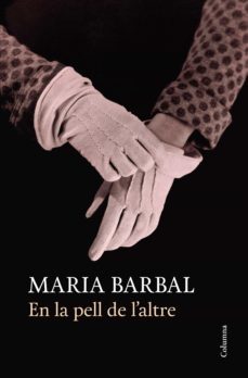 en la pell de l'altre (ebook)-maria barbal-9788466418959