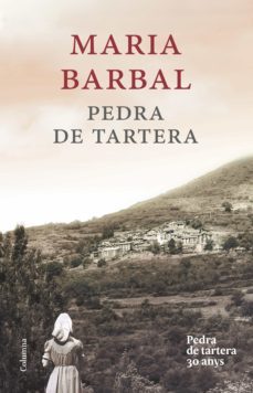 pedra de tartera (edició commemorativa)-maria barbal-9788466420259