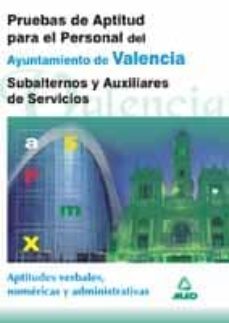 pruebas de aptitud para el personal del ayuntamiento de valencia. subalternos y auxiliares de servicios-9788466533959