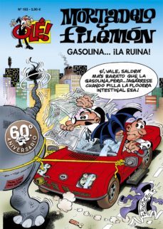 ole mortadelo y filemon nº 183: gasolina ¡la ruina!-francisco ibañez-9788466609159