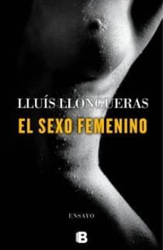 el sexo femenino-lluis llongueras-9788466652759