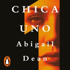 chica uno (audiolibro)-abigail dean-9788466670159