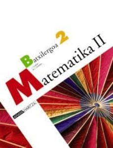 matematika ii natur zientziak 2º batxilergoa maila-9788466783859