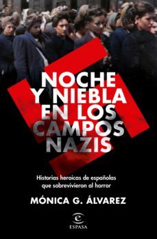 noche y niebla en los campos nazis (ebook)-monica g. alvarez-9788467063059