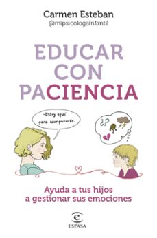educar con paciencia-carmen esteban-9788467068559