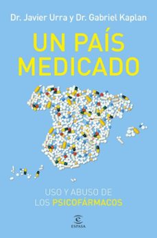un pais medicado (ebook)-javier urra-gabriel kaplan-9788467077759