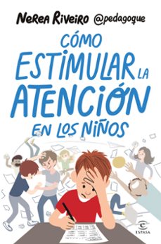 como estimular la atencion en los niños-nerea riveiro gonzalez-9788467078459