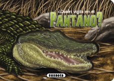 ¿quien vigila en el pantano?-9788467731859
