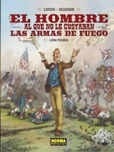 el hombre al que no le gustaban las armas de fuego-9788467914559