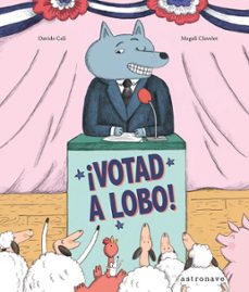 ¡votad a lobo!-davide call-9788467961959