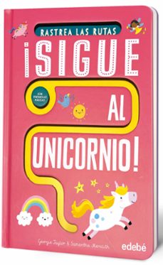 ¡sigue al unicornio! (rastrea las rutas)-georgie jaylor-9788468376059