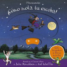 ¡como mola tu escoba! minicuento-julia donaldson-9788469628959