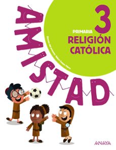religion catolica 3º educacion primaria aragon / canarias / cantabria / castilla-la mancha / ceuta / illes balears / la rioja/ madrid / melilla / murcia / navarra cast ed 2018-9788469842959