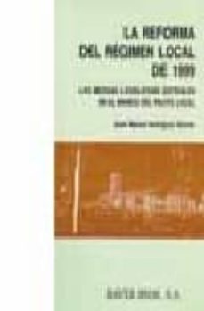 la reforma del regimen local de 1999: las medidas legislativas es tatales en el marco del pacto local-9788470282959