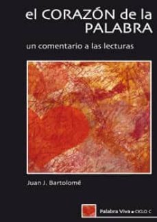 el corazon de la palabra ciclo c-juan jose bartolome-9788470438059