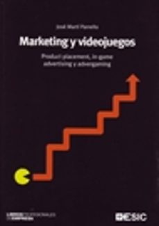 marketing y videojuegos: product placement, in-game advertising y advergaming-9788473566759