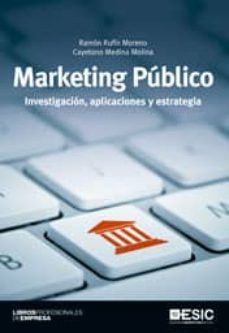 marketing publico: investigacion, aplicaciones y estrategia-9788473568159