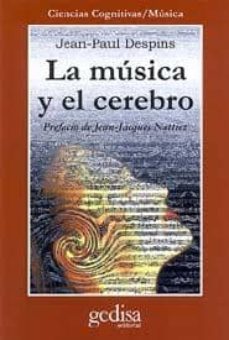 la musica y el cerebro-jean paul despins-9788474323559