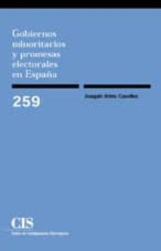 gobiernos minoritarios y promesas electorales en españa-joaquin artes caselles-9788474764659