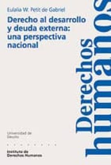 derecho al desarrollo y deuda externa: una perspectiva nacional-eulalia w. petit de gabriel-9788474858259