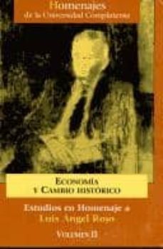 estudios en homenaje a luis angel rojo (vol.ii): economia y cambi o historico-carlos sebastian-9788474917659