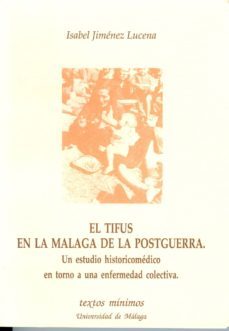 tifus en la malaga de la postguerra, el-isabel jimenez lucena-9788474961959
