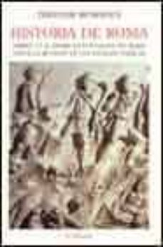 historia de roma: libros i y ii: desde la fundacion de roma hasta la reunion de los estados italicos-9788475066059