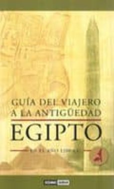 guia del viajero a la antiguedad: egipto en el año 1200 a.c.-9788475566559