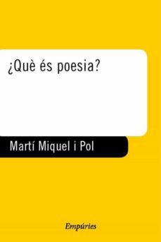 què és poesia?-miquel marti i pol-9788475967059