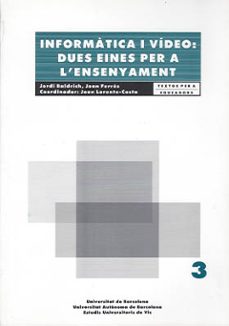 informatica i video: dues eines per a l ensenyament-9788476027059