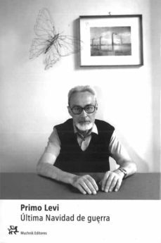 ultima navidad de guerra-primo levi-9788476695159