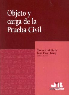 objeto y carga de la prueba civil-xavier abel lluch-joan pico i junoy-9788476987759