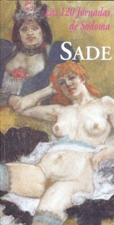 las 120 jornadas de sodoma-marques de sade-9788477025559