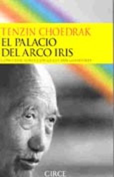 el palacio del arco iris: conversaciones con gilles van grasdorff-tenzin choedrak-9788477651659