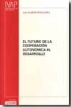 el futuro de la cooperacion autonomica al desarrollo-jokin alberdi bidaguren-9788477773559