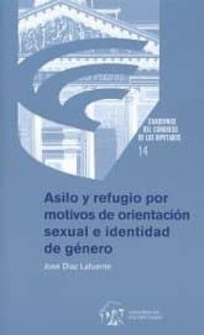 asilo y refugio por motivos de orientacion sexual e identidad de genero-jose diaz lafuente-9788479435059