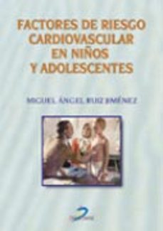 factores de riesgo cardiovascular en niños y adolescentes-miguel angel ruiz jimenez-9788479786359