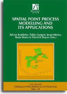 spatial point process modelling and its applications-adrian et al. baddeley-9788480214759